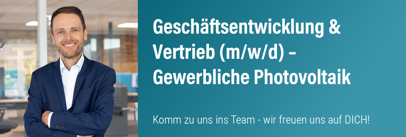 Geschäftsentwicklung &amp; Vertrieb (m/w/d) – Gewerbliche Photovoltaik