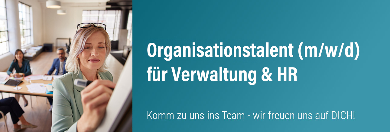 Organisationstalent (m/w/d) für Verwaltung & HR