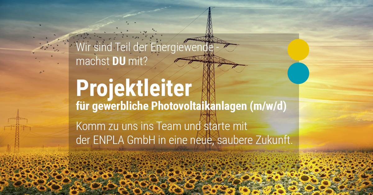 ENPLA - Stellenangebot Projektleiter gewerbliche Photovoltaikanlagen