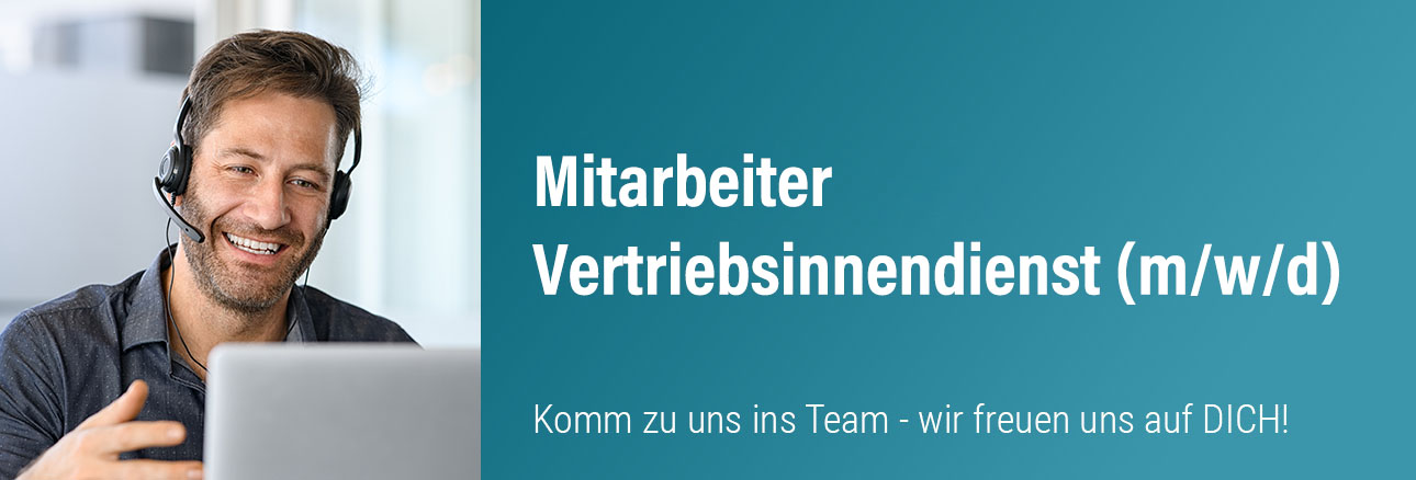 Mitarbeiter Vertriebsinnendienst (m/w/d)